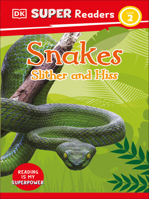 Snakes Slither and Hiss - ebook